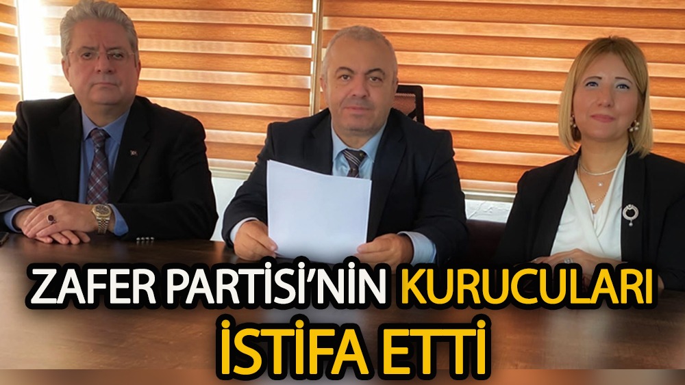 Zafer Partisi’nin kurucuları istifa etti