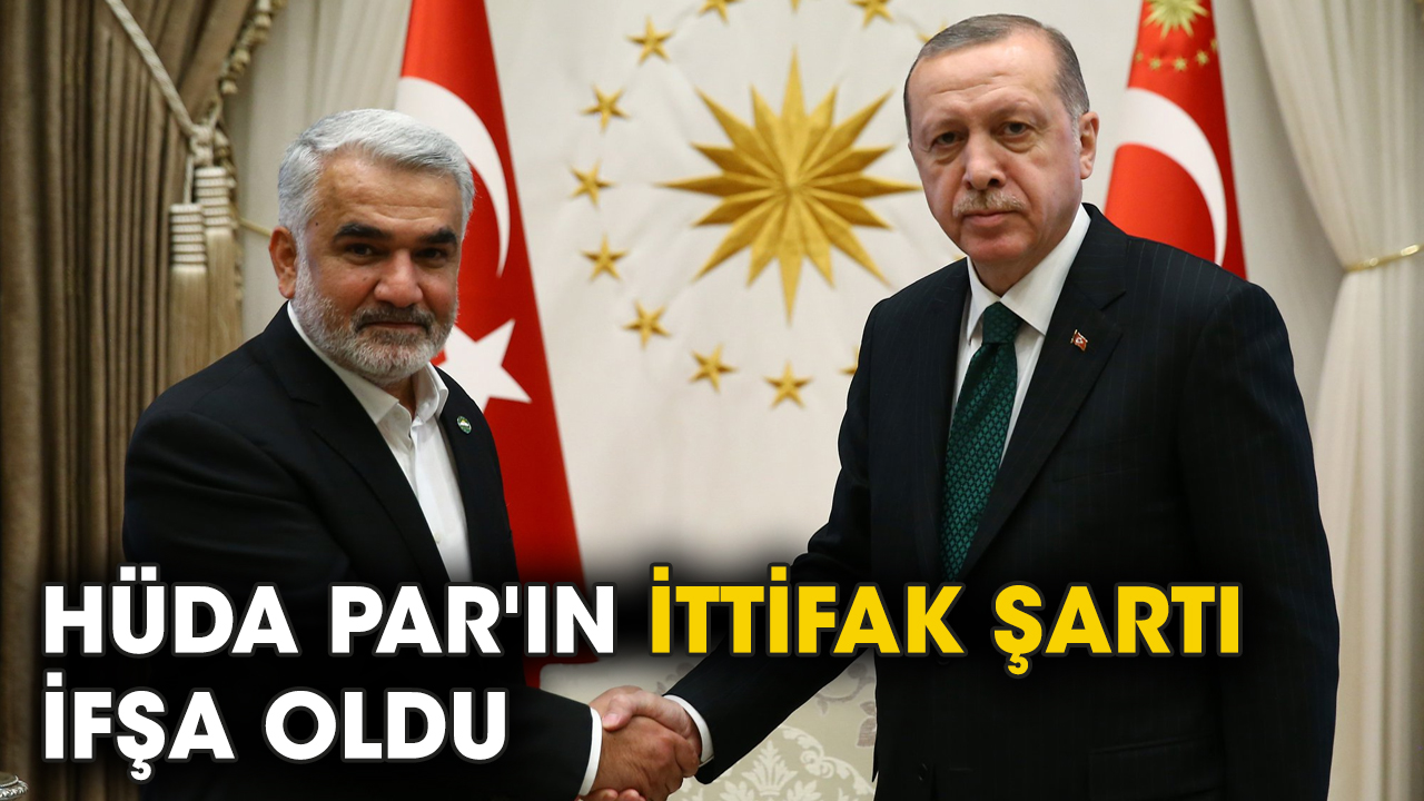 HÜDA PAR'ın seçim şartı ifşa oldu