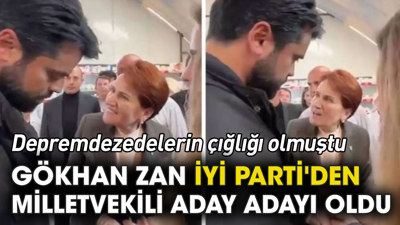 Gökhan Zan İYİ Parti'den milletvekili aday adayı oldu