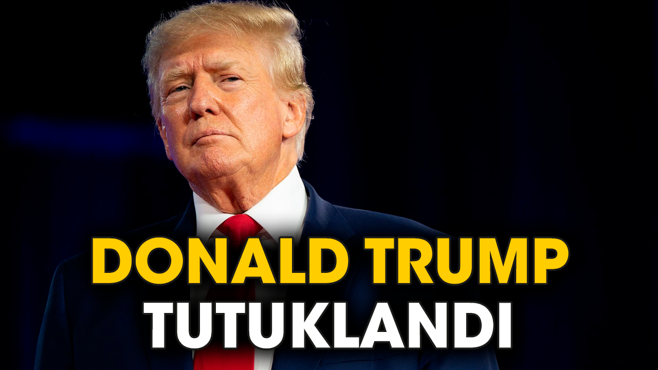 Donald Trump tutuklandı