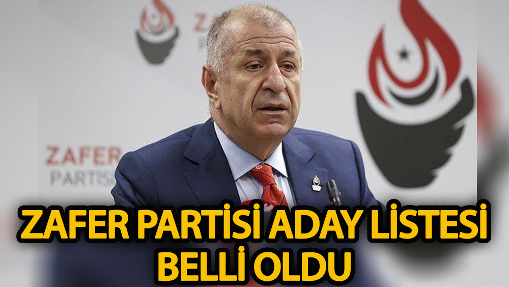 Zafer Partisi milletvekili aday listesi belli oldu