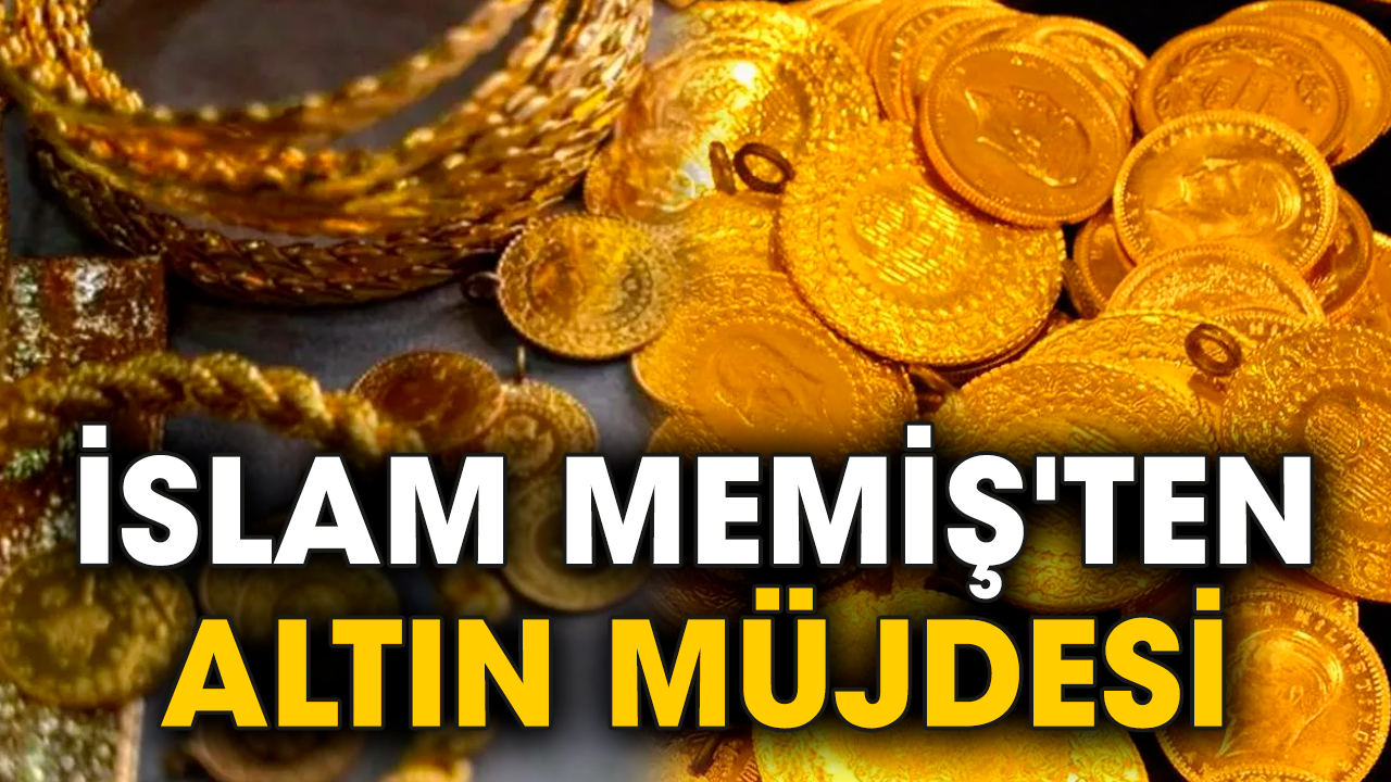 İslam Memiş'ten altın müjdesi