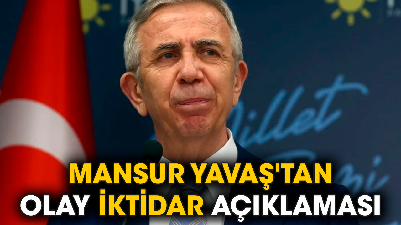 Mansur Yavaş'tan olay iktidar açıklaması