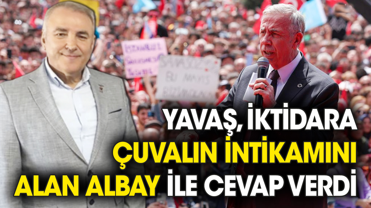 Mansur Yavaş, iktidara çuvalın intikamını alan albay ile cevap verdi
