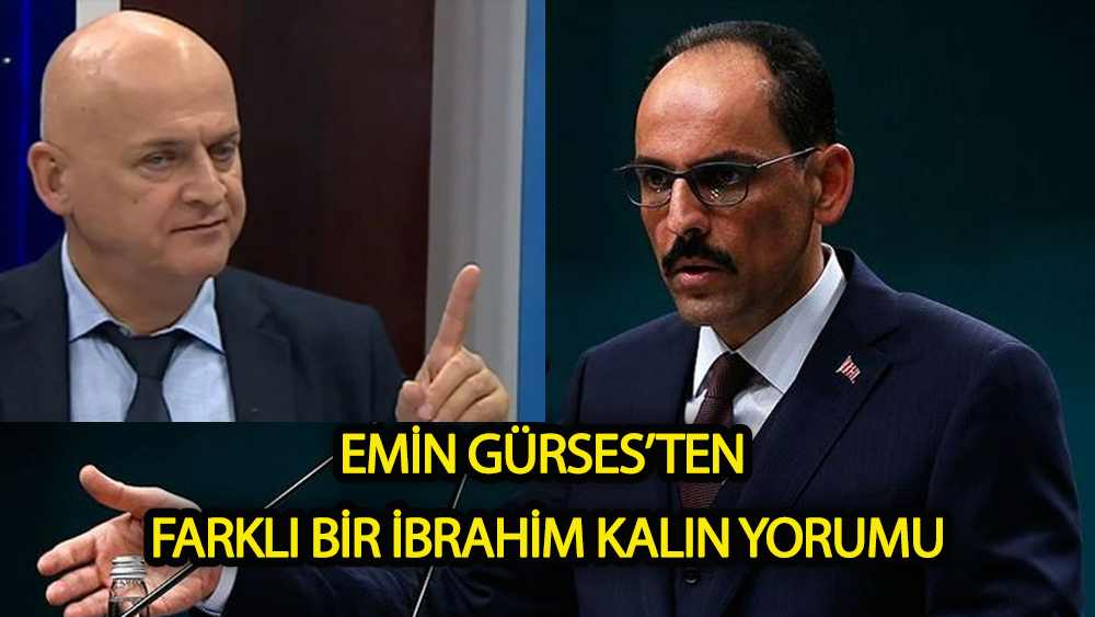 Emin Gürses'ten Farklı Bir İbrahim Kalın Yorumu