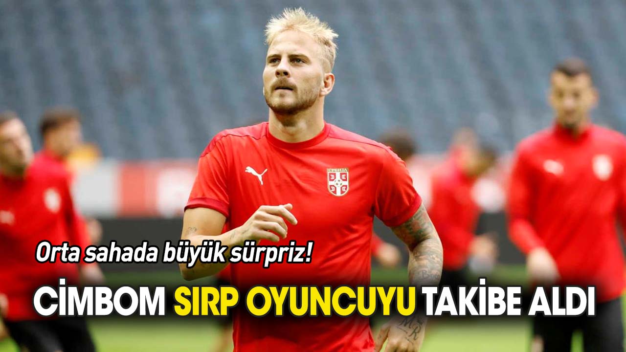 Galatasaray'dan orta saha sürprizi 'Sırp oyuncuyu takibe aldı'