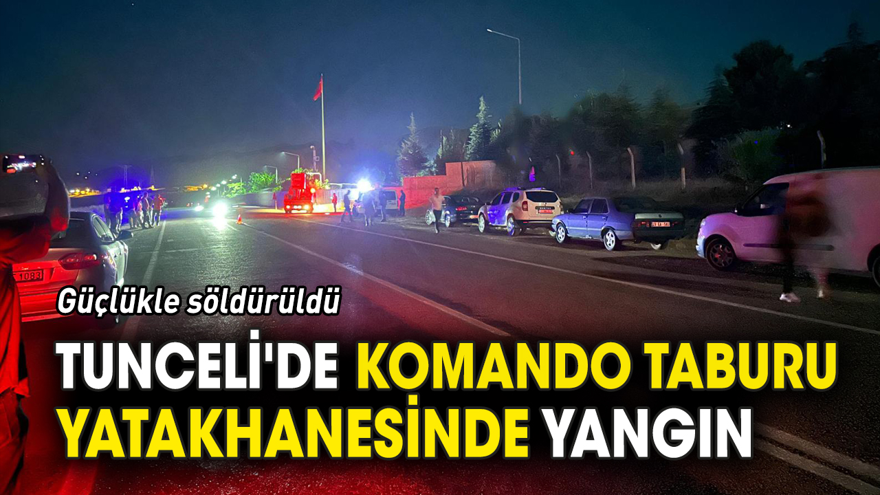 Tunceli'de komando taburu yatakhanesinde yangın
