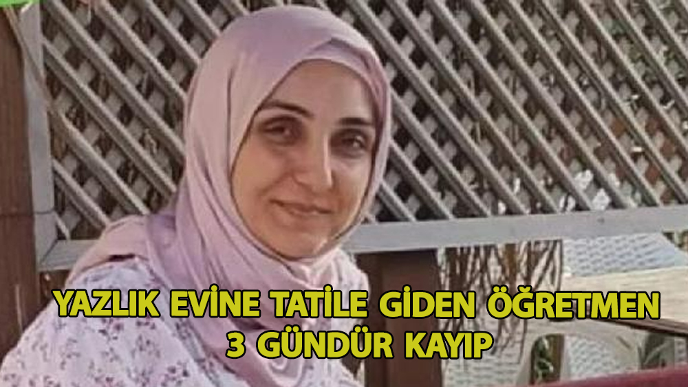 Mehtap öğretmenden 3 gündür haber yok
