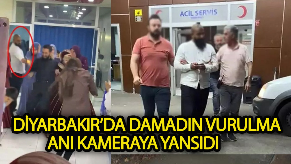 Diyarbakır'da damadın vurulma anı  kameraya yansıdı.