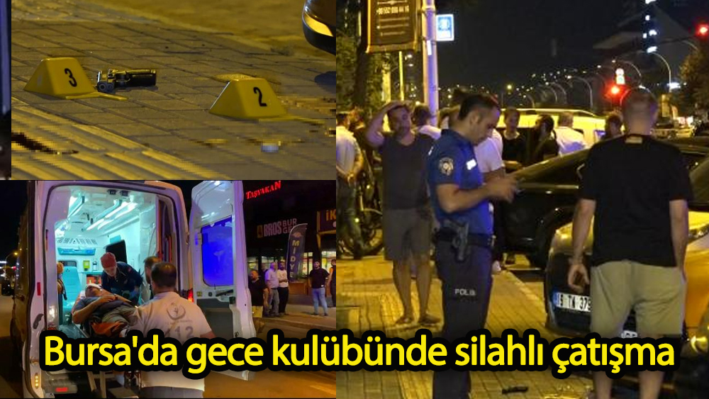Gece kulübünde silahlı çatışma:1 ölü 3 yaralı