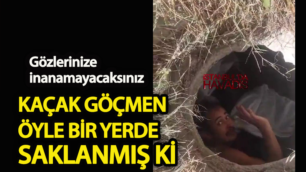 Kaçak göçmenin nerede saklandığına inanamayacaksınız