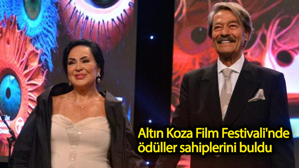 Altın Koza Film Festivali'nde ödüller sahiplerini buldu