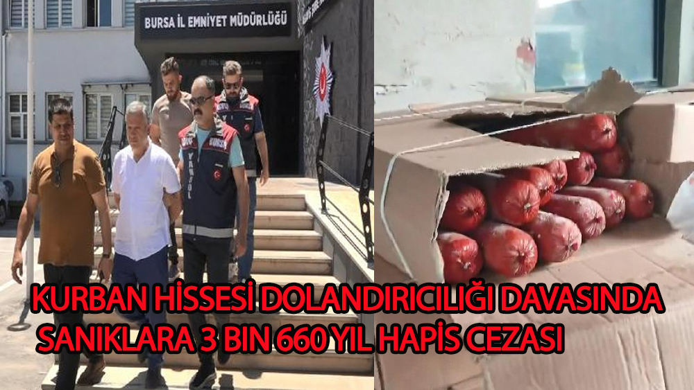 Kurban hissesi dolandırıcılığına  3 bin 660'ar yıl ceza istemi