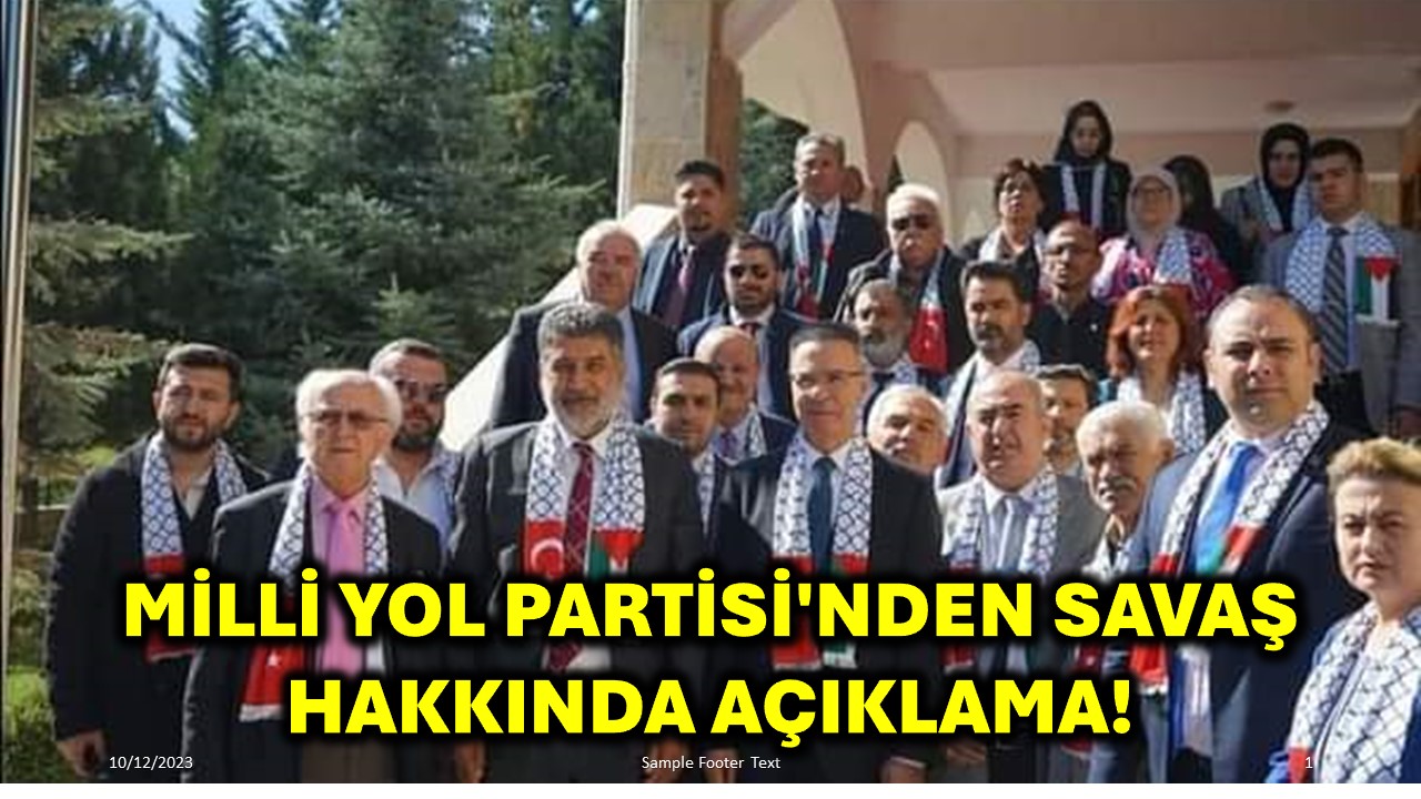 Milli Yol Partisi'nden Savaş Hakkında Açıklama!