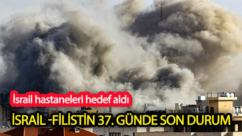 İsrail güçleri hastaneleri hedef aldı