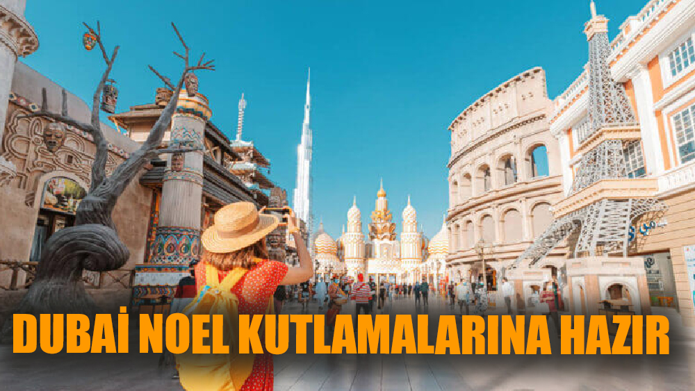 Dubai Noel kutlamalarına hazır!
