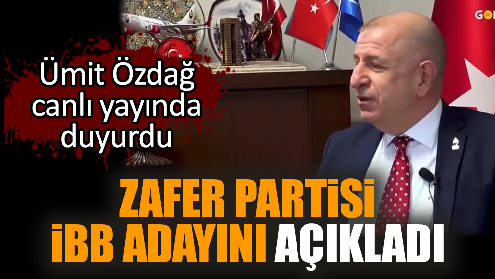 Zafer Partisi İBB adayını açıkladı