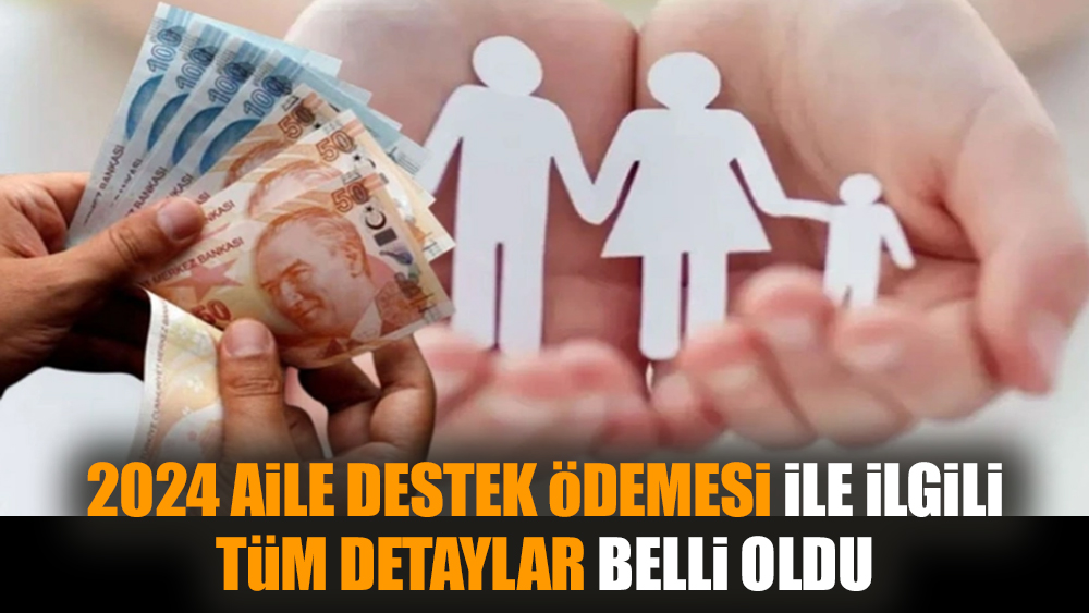 Aile destek ödemesi zamlandı mı? 2024 Şubat Aile Destek ödemesi ne kadar oldu? Aile Destek Programı ödemeleri son durum