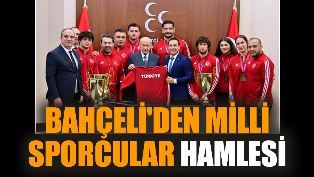 Bahçeli'den milli sporcular hamlesi
