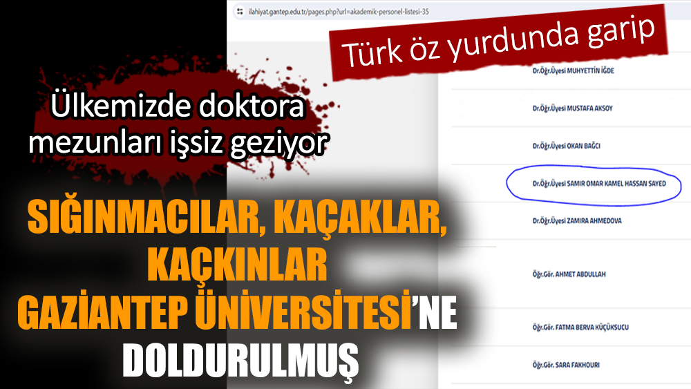 Sığınmacılar, kaçaklar, kaçkınlar Gaziantep Üniversitesi’ne doldurulmuş