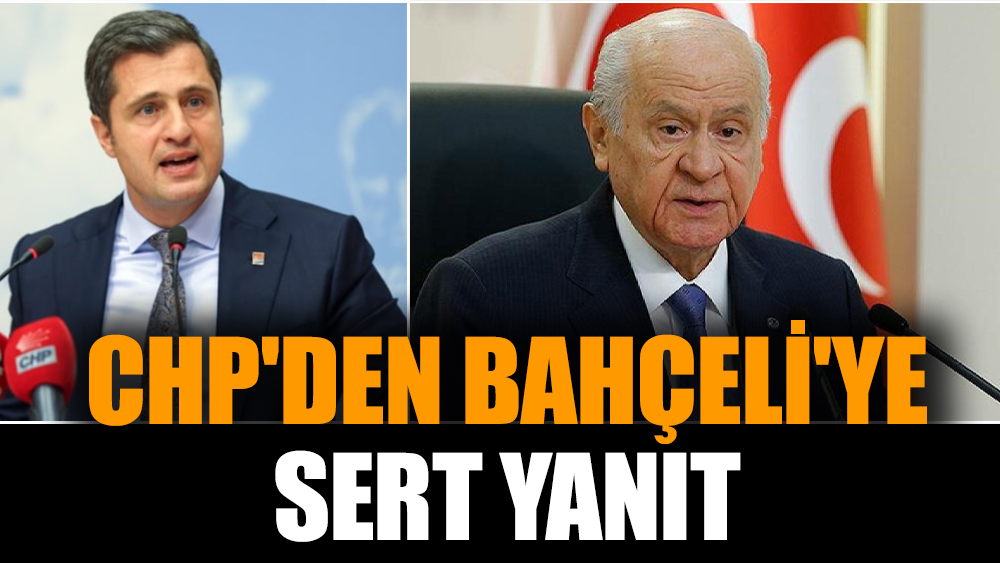 CHP'den Bahçeli'ye sert yanıt