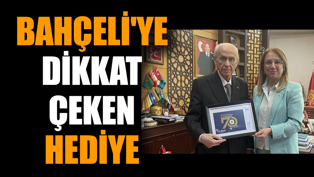 Bahçeli'ye dikkat çeken hediye