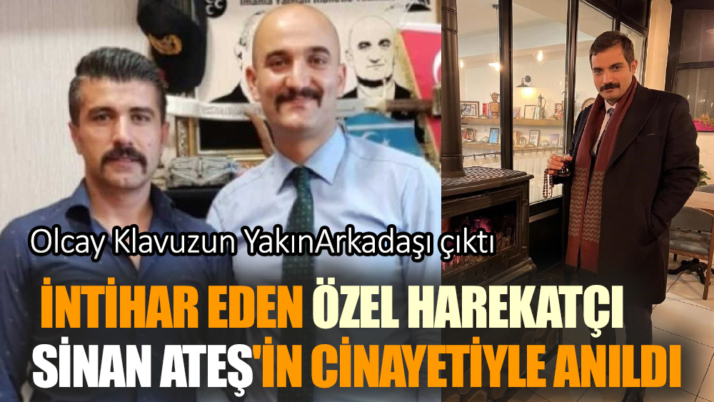 Özel Harekat Polisinin İntiharı Sinan Ateş Cinayetiyle anıldı