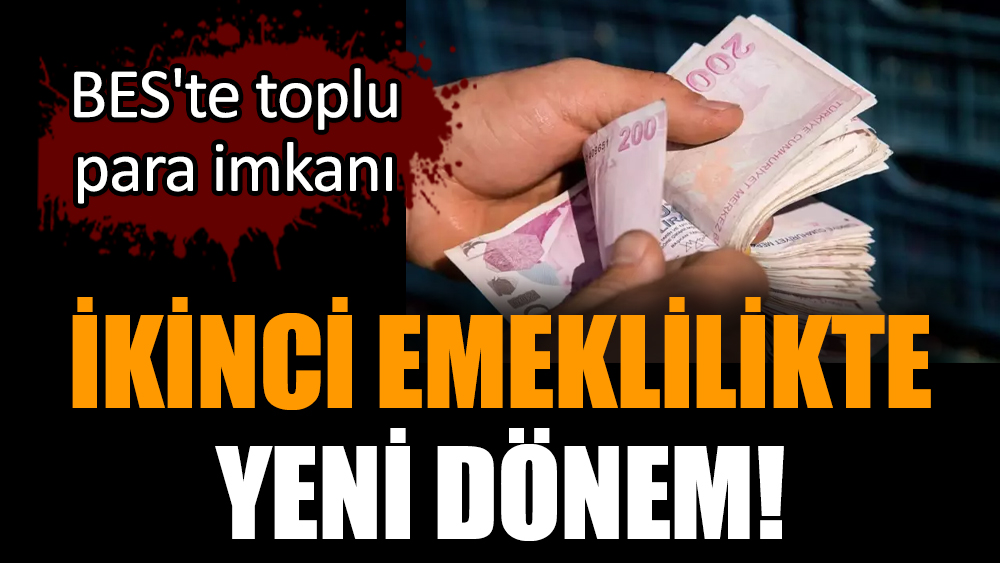 İkinci emeklilikte yeni dönem!