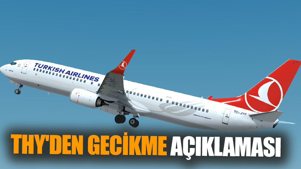 Hava Yoğunluğu Nedeniyle THY Uçuşlarında Gecikme