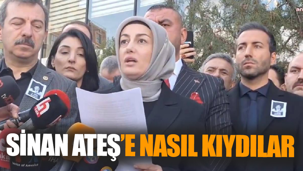 Sinan Ateş'e Nasıl Kıydılar?