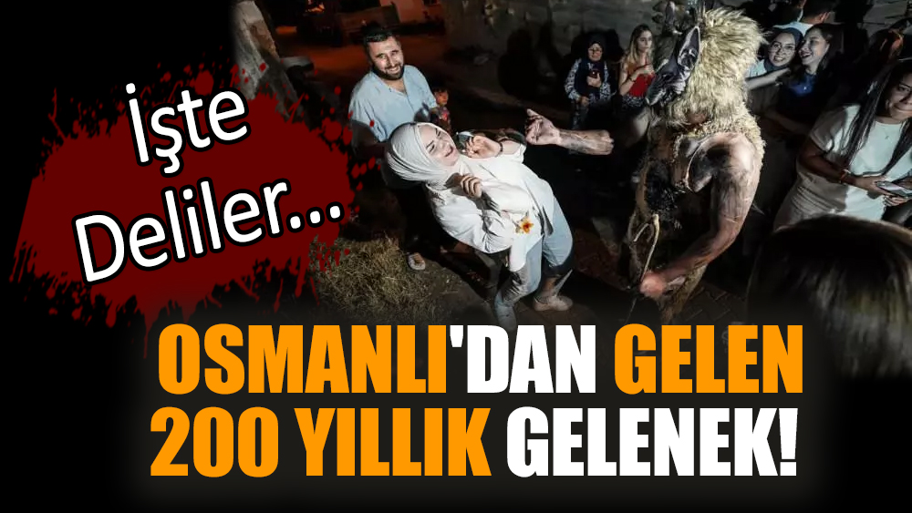 Osmanlı'dan gelen 200 yıllık gelenek! İşte Deliler...