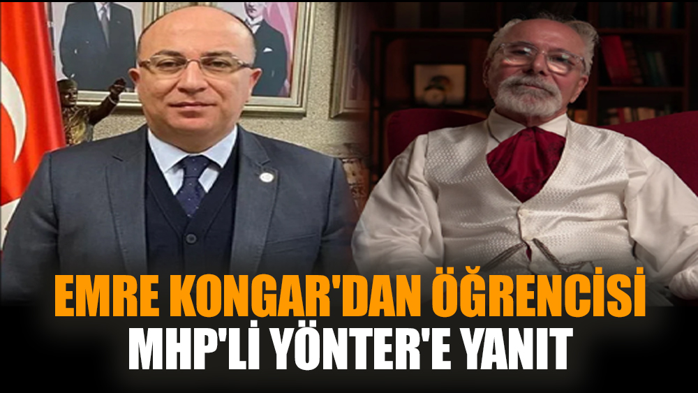 Emre Kongar'dan MHP'li Yönter'e yanıt
