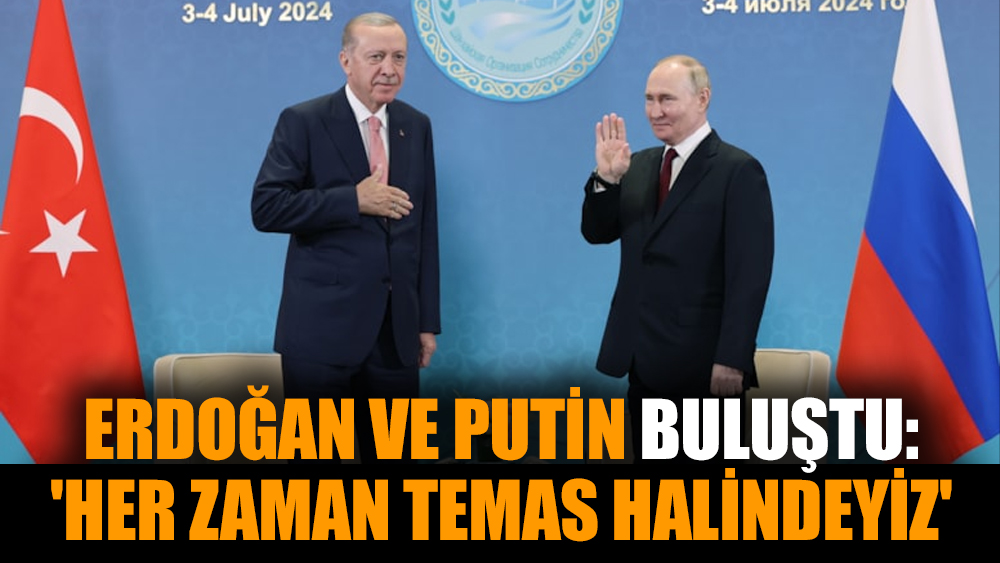 Erdoğan ve Putin buluştu: 'Her zaman temas halindeyiz'