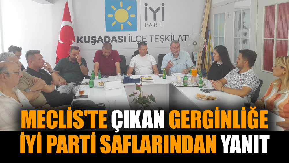 Meclis'te çıkan gerginliğe İYİ Parti saflarından yanıt