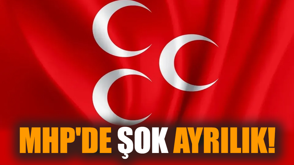 MHP'de şok ayrılık!