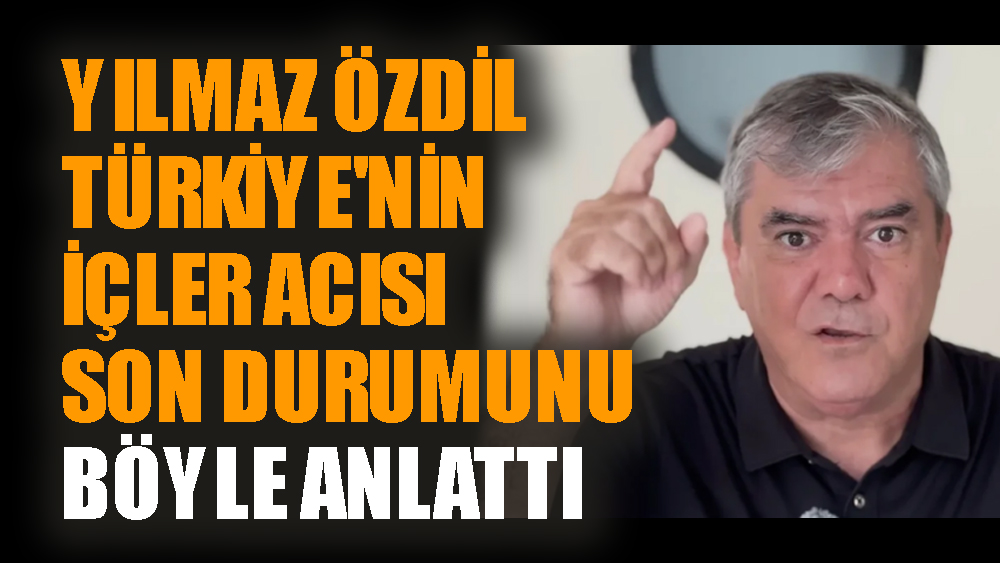 Özdil Türkiye'nin içler acısı son durumunu böyle anlattı