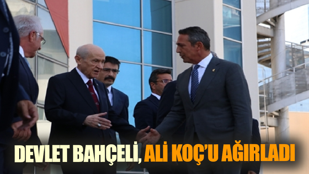Bahçeli ve Koç'un Sürpriz Görüşmesi: Ne Konuşuldu?