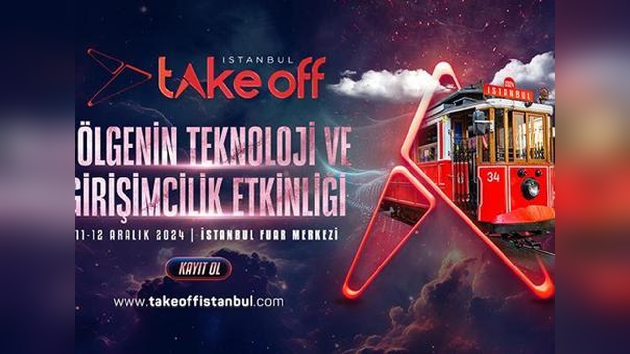 Take Off İstanbul, Teknoloji ve Girişimcilik Liderlerini Ağırlıyor