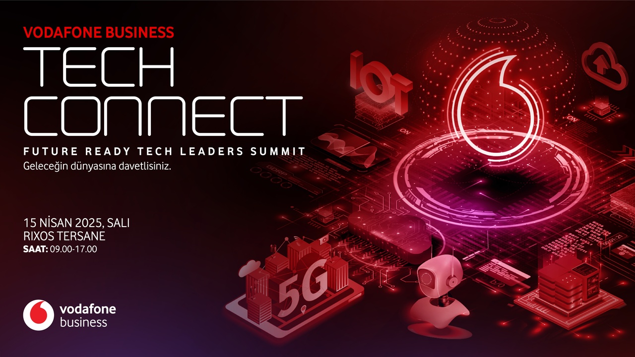 Vodafone Business Tech Connect Etkinliği İçin Geri Sayım Başladı