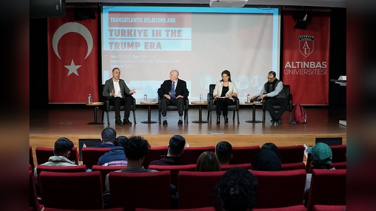 Altınbaş Üniversitesi'nde Trump Dönemi Transatlantik İlişkileri Tartışıldı