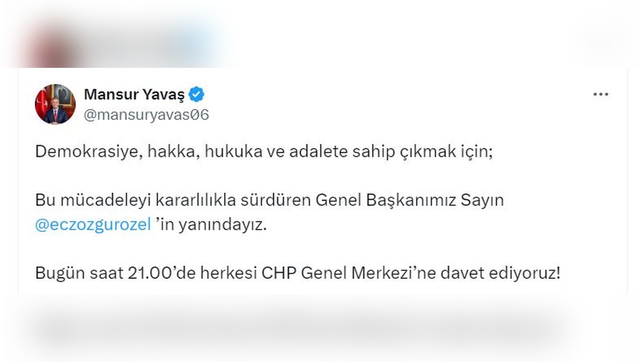 Mansur Yavaş, CHP Genel Merkezi'nde Saat 21.00'de Buluşma Çağrısı Yaptı