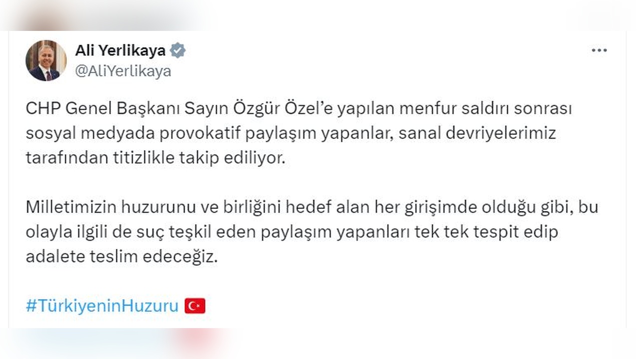 Bakan Yerlikaya Özel'e Yönelik Provokatif Paylaşımları Yakından İzliyor