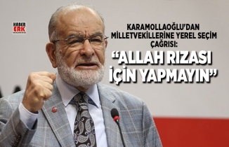 Karamollaoğlu'dan  milletvekillerine yerel seçim  çağrısı“Allah rızası  için yapmayın”