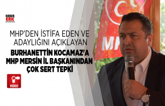 MHP Mersin İl Başkanından Burhanettin Kocamaz'a sert tepki