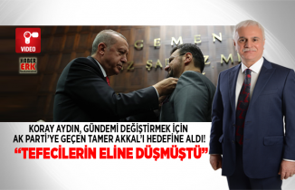 Koray aydın, gündemi değiştirmek için  Ak Parti’ye geçen Tamer Akkal’ı hedefine aldı! 