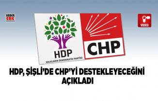 HDP, Şişli’de CHP’yi destekleyeceğini  açıkladı