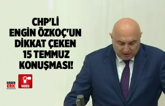 CHP'li Engin Özkoç'un dikkat çeken