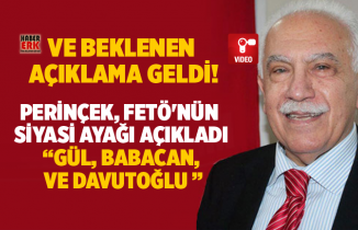 Perinçek FETÖ'nün  siyasi ayağı açıkladı “Gül, Babacan,  ve Davutoğlu ”