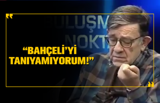 'Ben Genel Başkan Yardımcısıydım ama Bahçeli’yi tanıyamıyorum'
