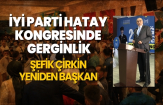İYİ Parti Hatay Kongresinde Gerginlik